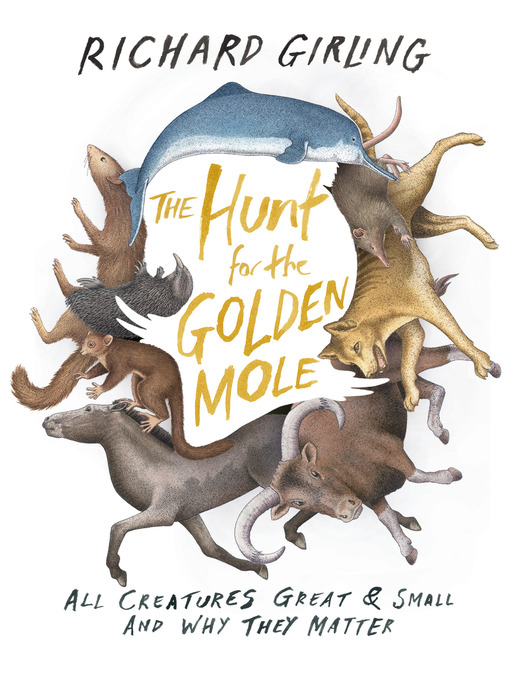 Title details for The Hunt for the Golden Mole by Richard Girling - Wait list